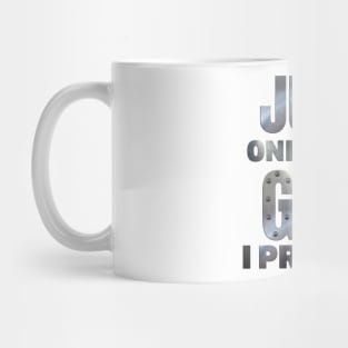 Just One More Gun I Promise (on back) Mug